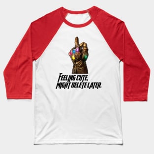 Might Delete Later Baseball T-Shirt